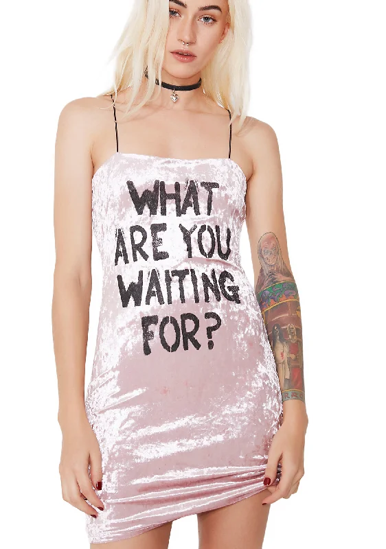 What R U Waiting For Bodycon Dress